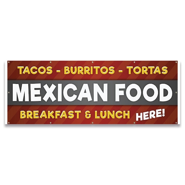 Signmission Tacos Burritos Tortas Mexican Food Breakfast & Lunch Banner Concession Stand Food Truck Single Sided B-120-30164 - main